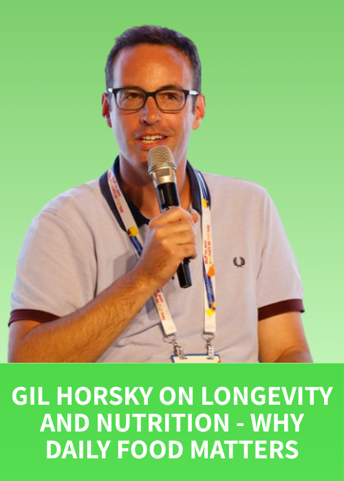 gil horsky on longevity and nutrition